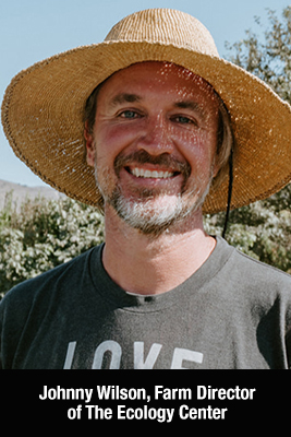 Johnny Wilson, Farm Director of The Ecology Center